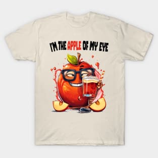 I'm the apple of my eye T-Shirt